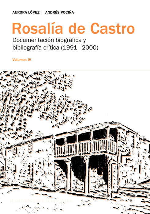 Rosalía de Castro. Documentación biográfica y bibliografía crítica (1991-2000)