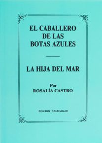 El caballero de las botas azules / La hija del mar (edición facsimilar)