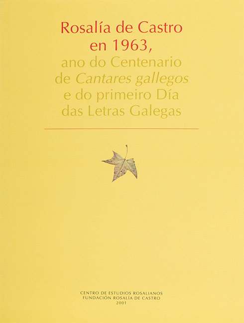 Rosalía de Castro en 1963, Ano do Centenario de Cantares Gallegos