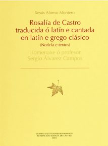 Rosalía de Castro traducida ó latín e Cantada en latín e grego clásico