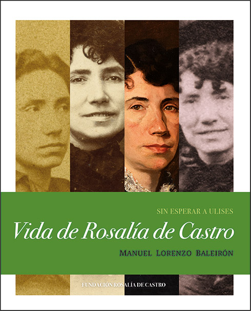Vida de Rosalía. Sin esperar a Ulises